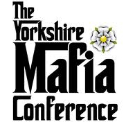 Yorkshire Mafia Conference