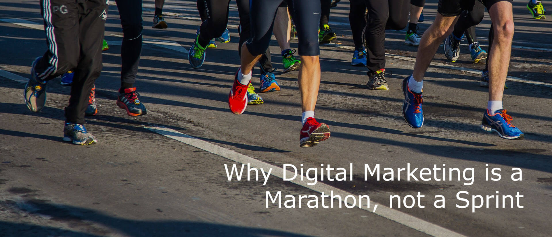 Why Digital Marketing is a Marathon, not a Sprint
